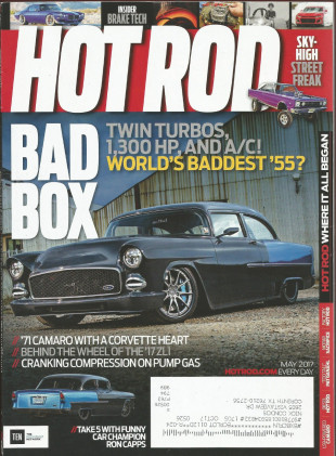 HOT ROD 2017 MAY - CAPPS, ZL1 CAMARO TEST, HEMI STREET GASSER, LSX '55 210
